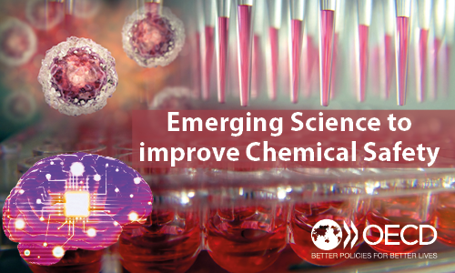 Emerging Science to Improve Chemicals Safety 